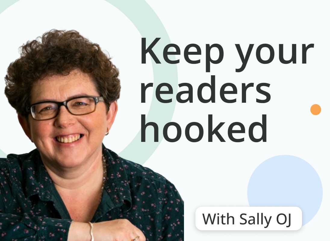 Keep your readers hooked with Sally OJ