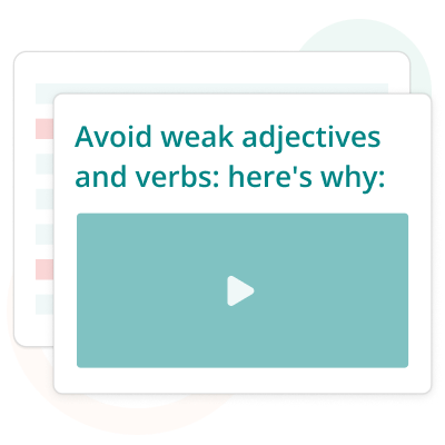 Avoid weak adjectives and verbs