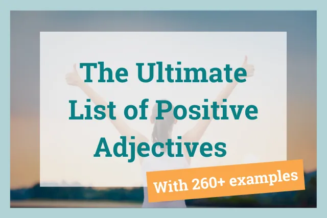 260 examples of positive adjectives