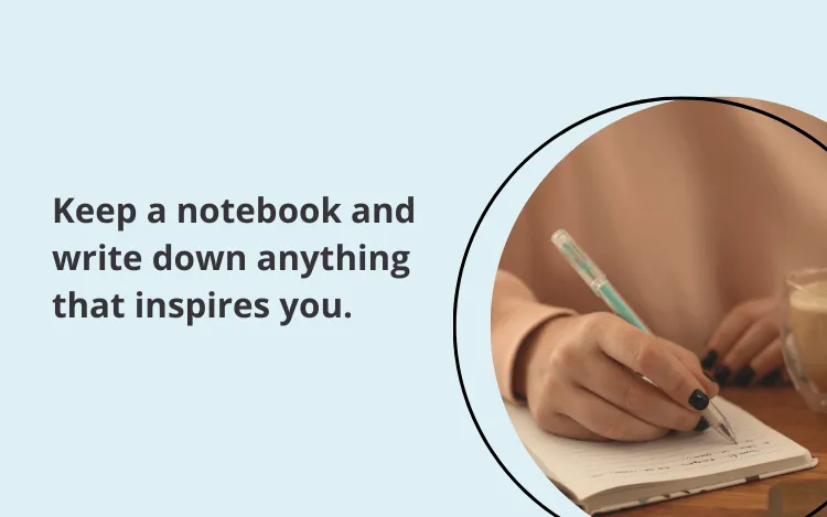Why you should keep an inspiration notebook