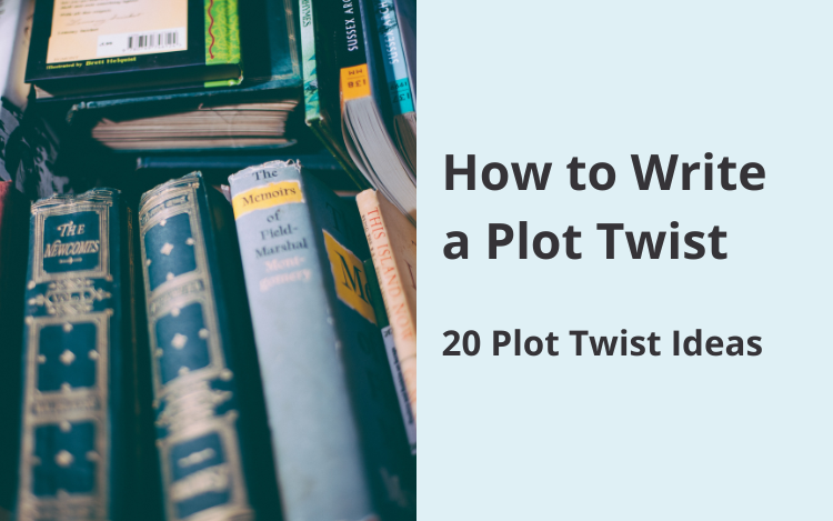 how-to-write-a-plot-twist-20-tips-for-success