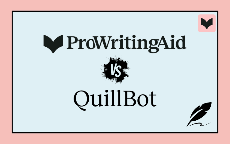 Image with text saying ProWritingAid vs QuillBot