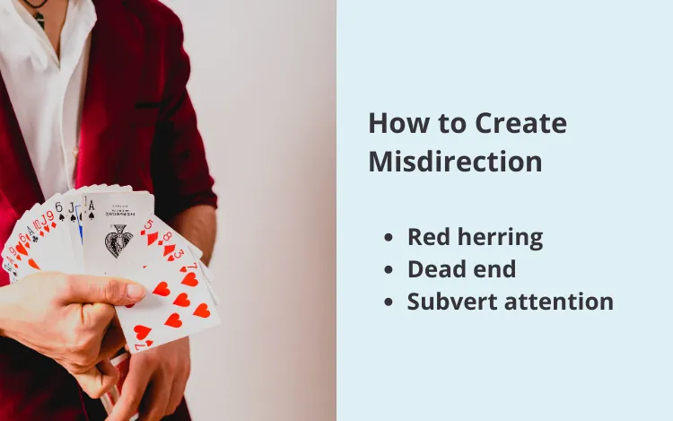 how to create misdirection