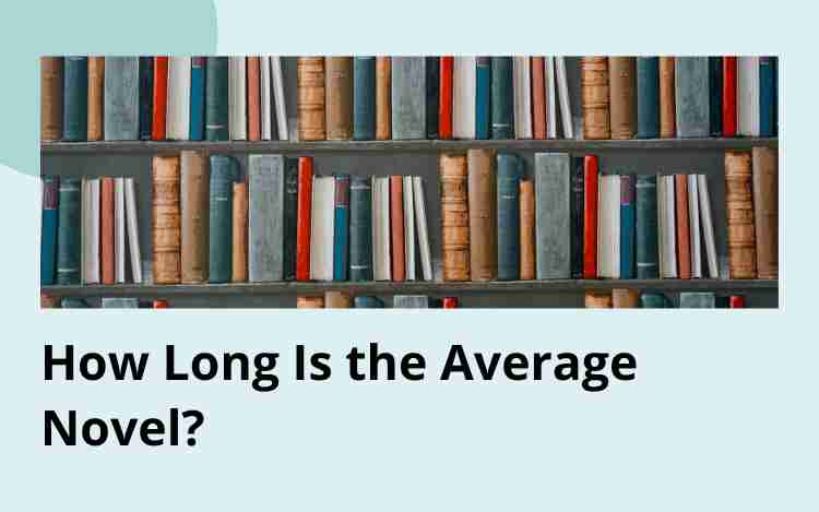 How Many Words Are There In An Average Novel